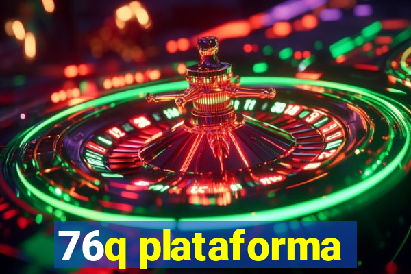 76q plataforma